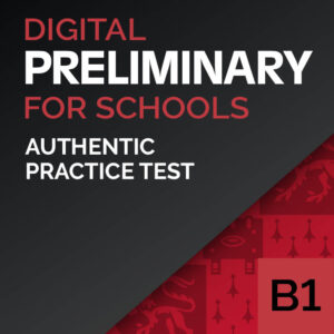 Examen de práctica con autocorrección B1 Preliminary for Schools - Authentic Digital Practice Test